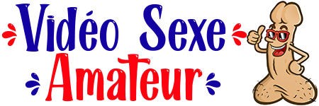 Video Sexe Amateur – Porno & Plan cul – Tel Rose & Cam XXX